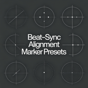 Beat-Sync Alignment Marker Presets
